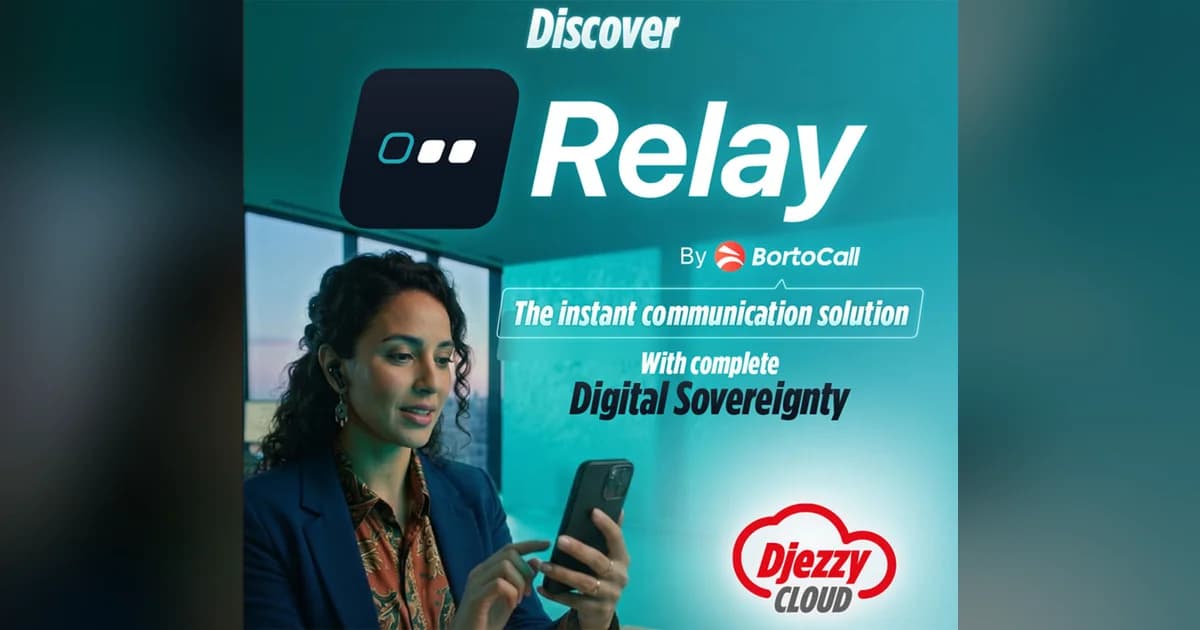 Djezzy et BortoCall lancent Relay pour sécuriser les entreprises algériennes