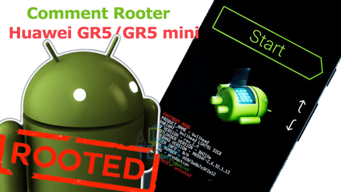 Comment rooter votre smartphone Huawei GR5 et GR5 Mini ?