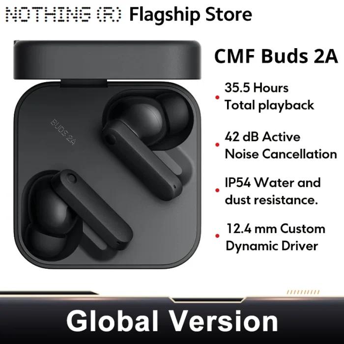Version mondiale CMF Buds 2a Bluetooth 5.4 Jusqu’à 31 heures de lecture 12,4 mm Pilote 42 dB ANC 4HD Mics IP54