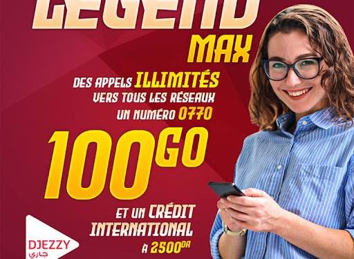 Djezzy présente LEGEND MAX, une offre remarquable offrant de multiples avantages