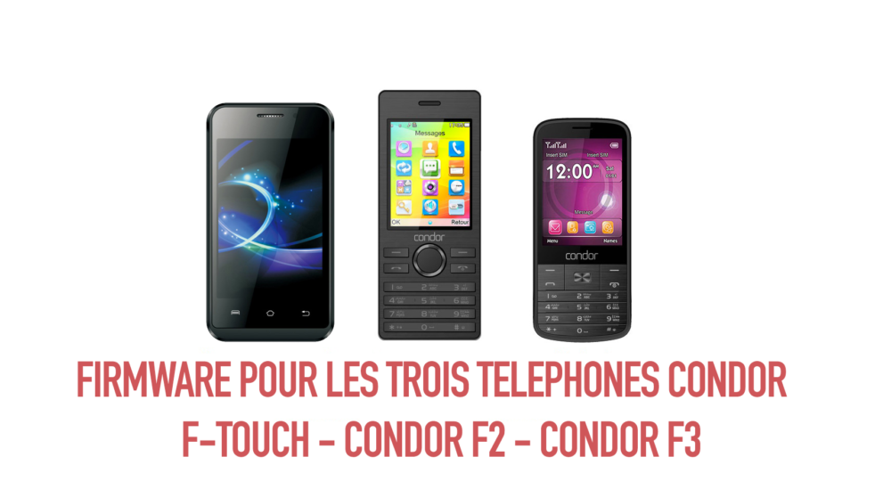 Condor : Firmware pour les trois téléphones « F-Touch Pfs204, F2, F3 »