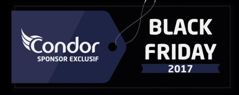 « Condor Electronics » sponsor exclusif du Black Friday 2017