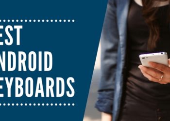 Liste des meilleurs claviers Android tiers 2019